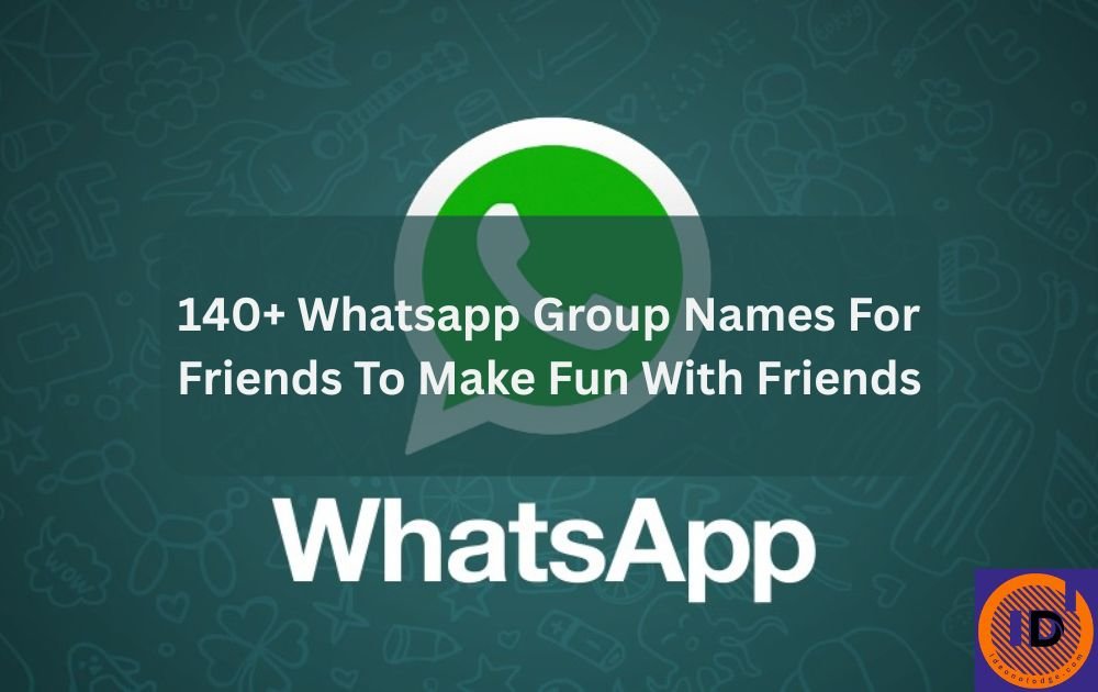 Whatsapp Group Names For Friends