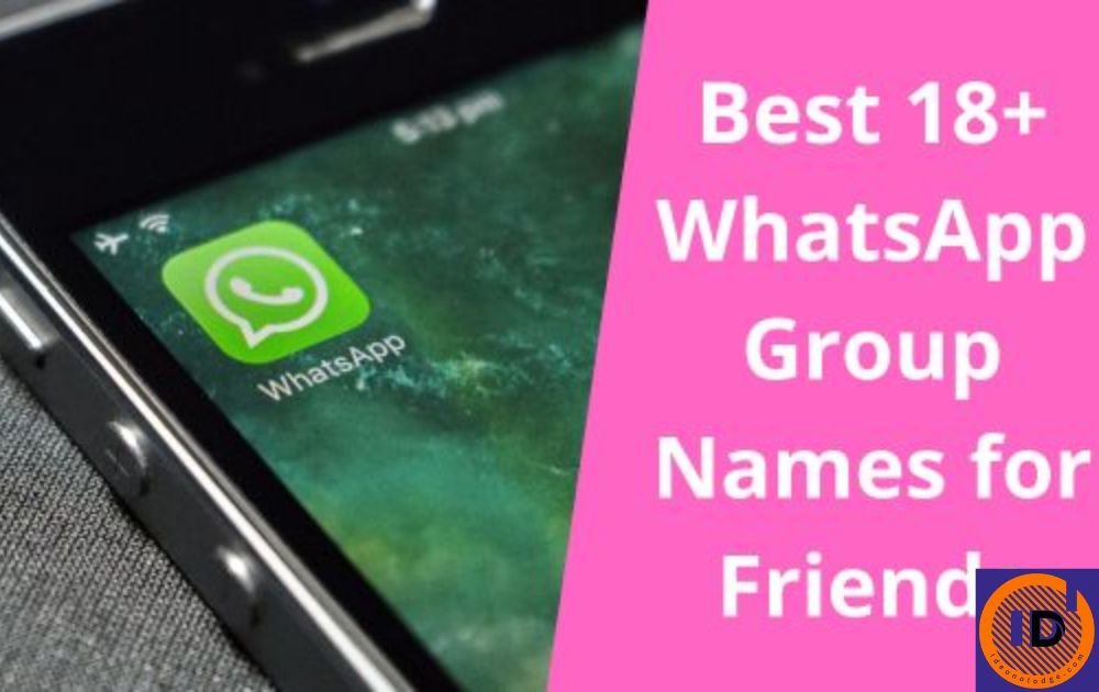 18+whatsapp group names for friends