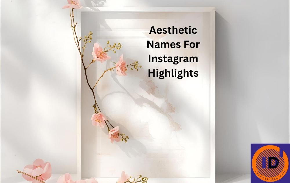aesthetic names for instagram highlights
