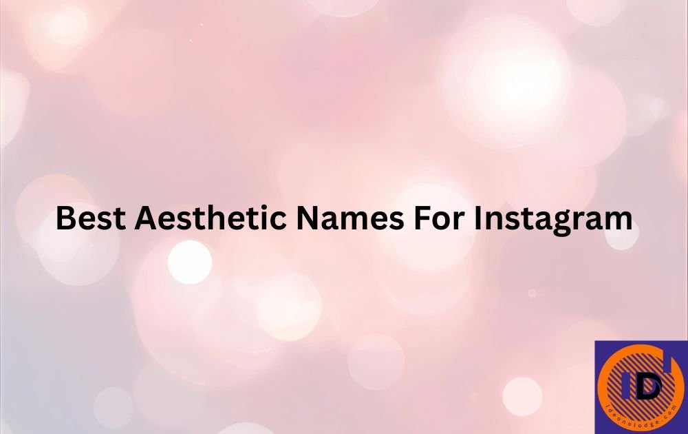 best aesthetic names for instagram