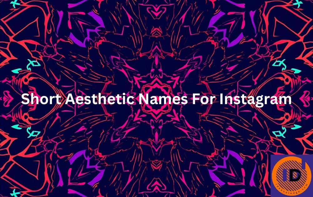 short aesthetic names for instagram